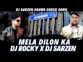 Download Lagu Mela Dilon Ka Aata Hai  || #DJSARZEN Original Sound Check Song || DJ ROCKY X DJ SARZEN
