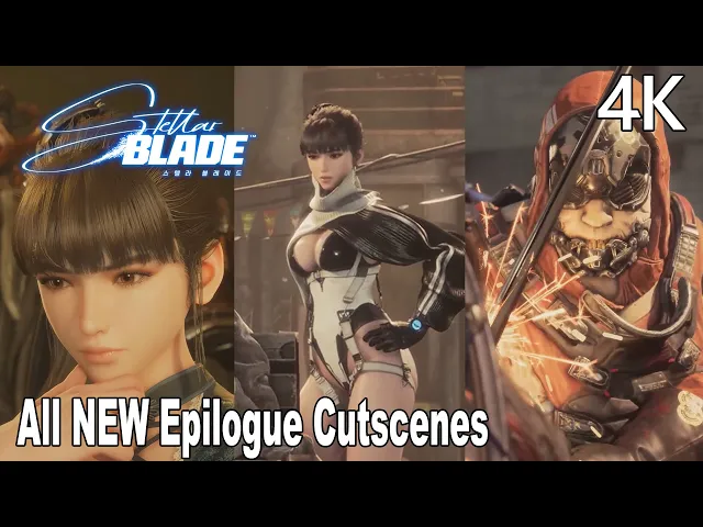 Stellar Blade All NEW Epilogue Cutscenes 4K