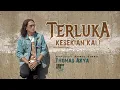 Download Lagu Thomas Arya - Terluka Kesekian Kali (Official Music Video)