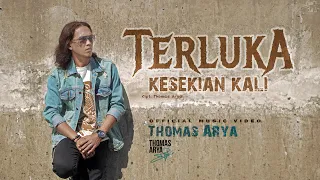 Download Thomas Arya - Terluka Kesekian Kali (Official Music Video) MP3