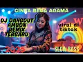 Download Lagu DJ AMBON REMIX TERBARU 2025‼️CINTA BEDA AGAMA 💃🕺