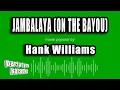 Download Lagu Hank Williams - Jambalaya (On The Bayou) (Karaoke Version)