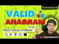 valid anagram - Google interview question Leetcode 242 Placement Series