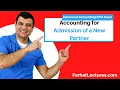Accounting for Admission of a New Partner Pt 3 of 5 Advanced Accounting CPA Exam FAR
