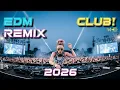 Lagu 💥 Remix 2026 – Nonstop EDM DJ Club Mix