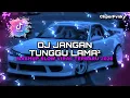 Lagu DJ JANGAN TUNGGU LAMA LAMA SLOW VIRAL TIKTOK FULL SONG MAMAN FVNDY 2025