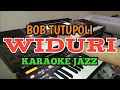 Download Lagu KARAOKE WIDURI - Bob TUTUPOLI Versi JAZZ