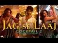Jag Se laaj | Cocktail 2 | 8D Audio | Reverb | EchoSphere8D