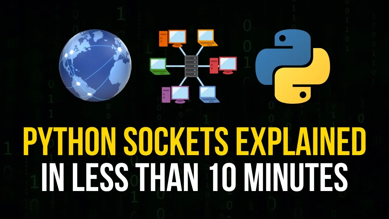 Python Sockets Explained in 10 Minutes