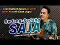 VERSI SLOW ❗DIA TIDAK CANTIK TAPI SETIA MAK❗😢 | SEDANG-SEDANG SAJA - IWAN [SONI EGI COVER AKUSTIK]