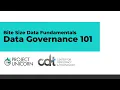 Bite Size Data Fundamentals Data Governance 101