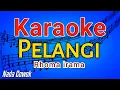 Download Lagu Pelangi - Rhoma Irama - Karaoke dangdut, Nada Cowok