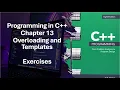 Programming in C Part 2 Chapter 13 Overloading and Templates Exercises 13-13