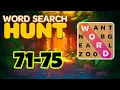 WORD SEARCH HUNT 71 72 73 74 75