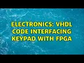 Electronics v l code interfacing keypad with fpga