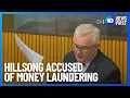 Hillsong Accused Of Money Laundering Studio 10