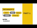 SQL Basics SELECT ALIAS DISTINCT WHERE ORDER BY Clauses Explained PART-1 Hindi