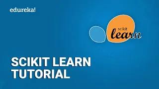 Scikit Learn Tutorial Machine Learning with Python Python for Data Science Training Edureka