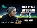 Download Lagu Murottal Al Quran Juz 30, Juz Amma, Ustadz Hanan Attaki