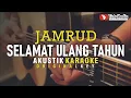 Download Lagu selamat ulang tahun - jamrud (akustik  karaoke