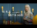 YA ALA BAITIN NABI - ALMA ESBEYE