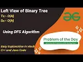Left View of Binary Tree Binary Tree GFG POTD C Java Code Kar Lo