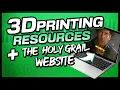 Top 3D Printing Website Resources Revealed Including My Holy Grail