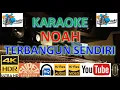 Download Lagu KARAOKE NOAH - 'Terbangun Sendiri' M/V Karaoke UHD 4K Original ter_jernih