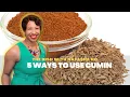 5 Ways to Use Cumin