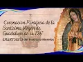 126 ANIVERSARIO DE LA CORONACION DE LA VIRGEN DE GUADALUPE
