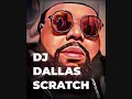 Lagu GROWN FOLKS FLASHBACK PARTY MIX DJ DALLAS SCRATCH