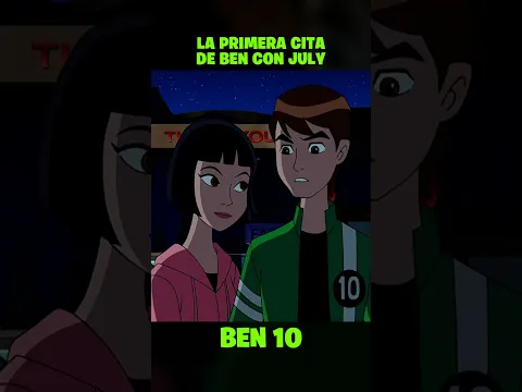 La primera cita de Ben y July 😲 | #Ben10 #resumen 191