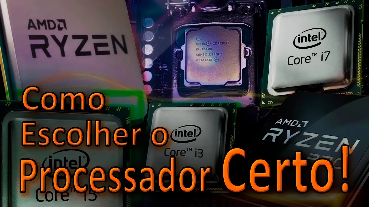 Como Escolher o Processador Certo! (Marca, Vídeo, Soquete, Geração, Clock, Núcleos, RAM, TDP, PCIe+)