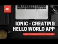 Mobile Application Development - Creating Hello World Application