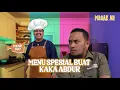 MASAK AR - MASAKAN ALA MAMA YANG BIKIN KAKA ABDUR NOSTALGIA
