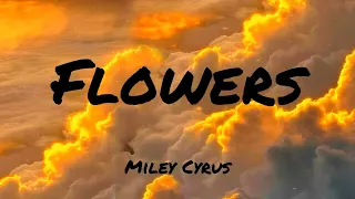 miley cyrus flowers lyrics rema selena gomez ed sheeran the chainsmokers mix 