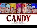 NCT DREAM 'Candy' Lyrics (엔시티 드림 Candy 가사) (Color Coded Lyrics)