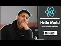 Hello World First Program In ReactJS Explain in Hindi by Nirbhay Kaushik