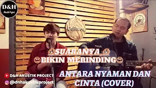 Download Antara Nyaman Dan Cinta - Ona Hetharua (Live Cover) MP3