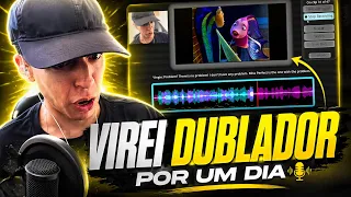 VIREI DUBLADOR POR UM DIA