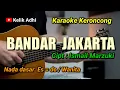BANDAR JAKARTA - KARAOKE KERONCONG NADA WANITA
