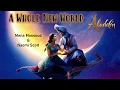 Naomi Scott, Mena Massoud Aladdin Movie - A Whole New World (Lyrics)