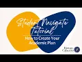 Student Navigate Tutorial How to Create Your Academic Plan