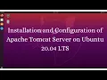 Installation and Configuration of Apache Tomcat Server on Ubuntu 20 04