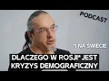 Bezdzietność, wojny, kryzysy, smartfony. Jak funkcjonuje demografia w Rosji i na świecie [PODCAST]