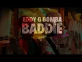 Eddy G Bomba - Baddie | Riddim Instrumental I REMADE