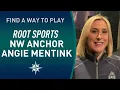 Root Sports Northwest Anchor Angie Mentink