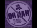 Or Nah (feat. The Weeknd and Wiz Khalifa)- Ty Dolla $ign (Chopped and Screwed)