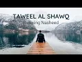 Download Lagu Taweel al Shawq | Arabic Nasheed | Muhammad Al Muqit