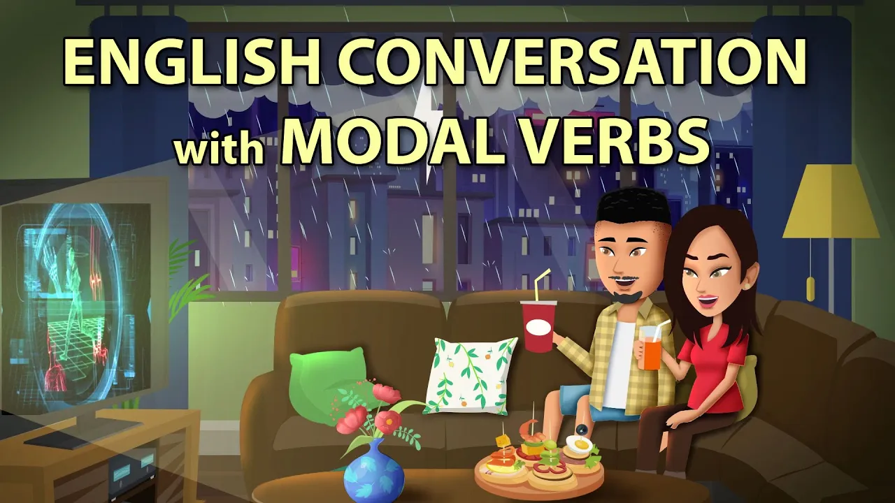 Outline Video English Conversation with Modal Verbs